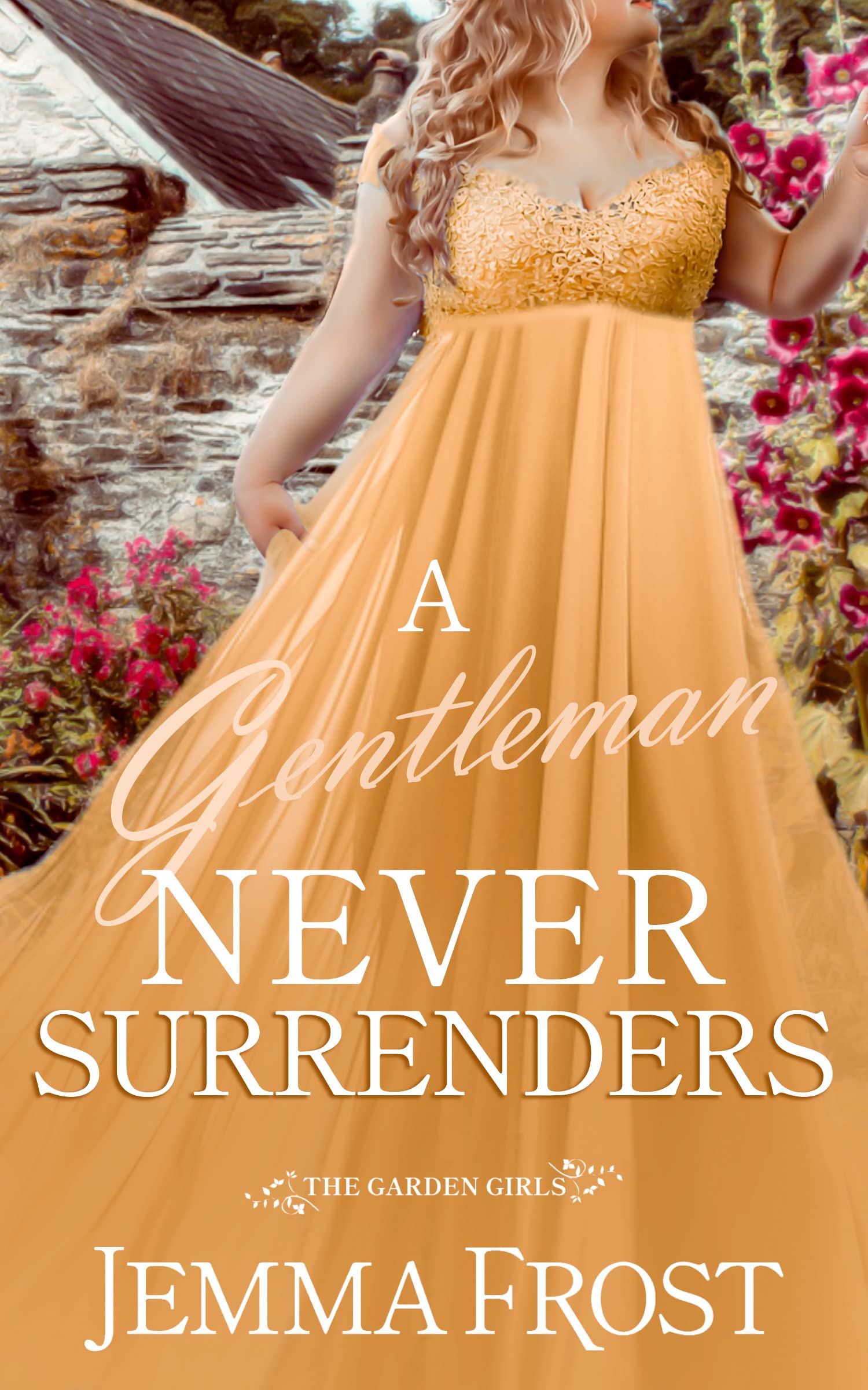 A Gentleman Never Surrenders (The Garden Girls #4)