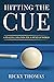 Hitting the CUE by Ricky Thomas