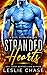 Stranded Hearts by Leslie  Chase