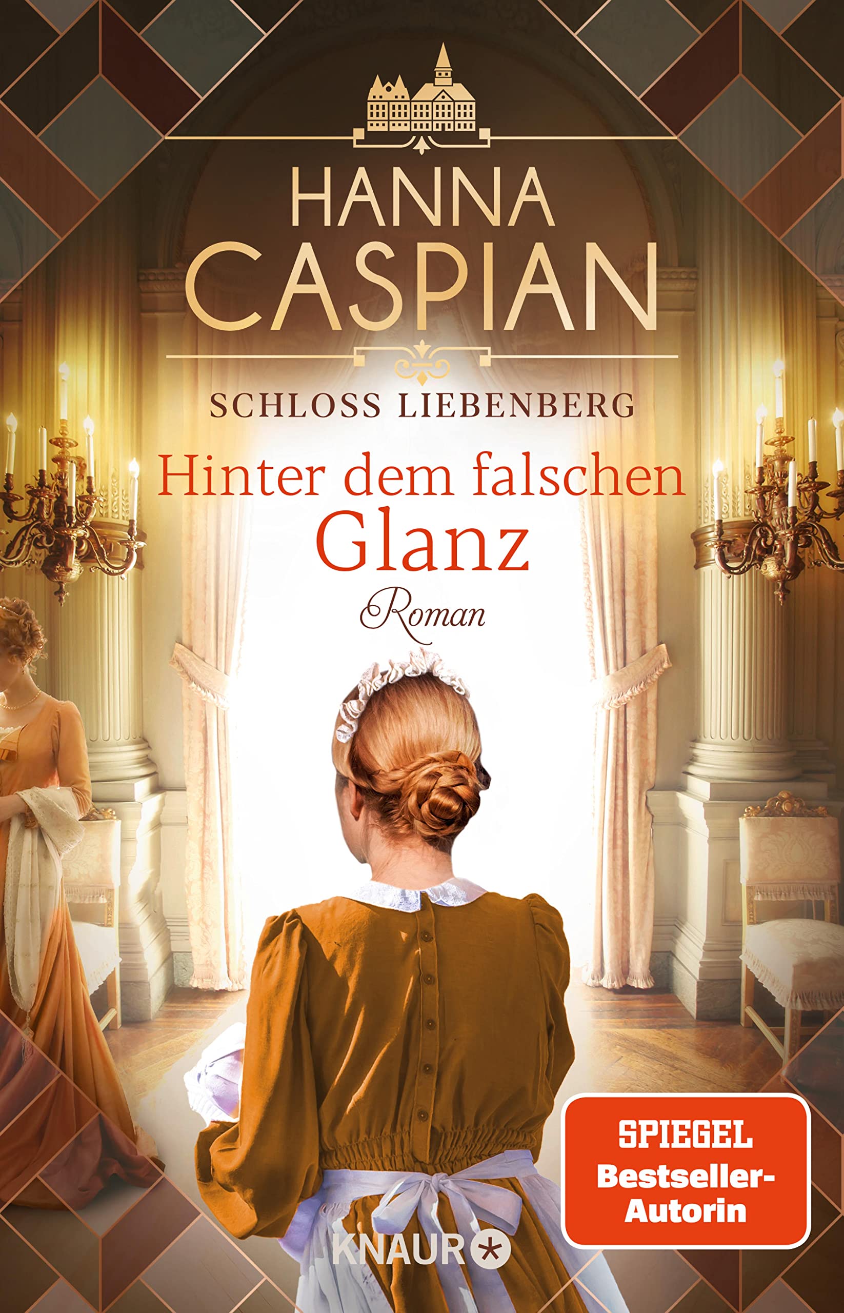Hinter dem falschen Glanz (Schloss Liebenberg, #2)