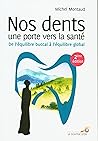 Nos dents : Une p...