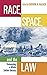 Race,Space,and the Law by Sherene H. Razack