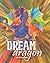 Dream Dragon: #1 in the Fly To Your Dreams Collection