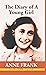 The Diary Of A Young Girl by Anne Frank