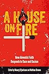 A House on Fire: ...