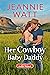 Her Cowboy Baby Daddy (Retu...