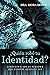¿Quién Robó Tu Identidad? by Dra. Isora Bosch
