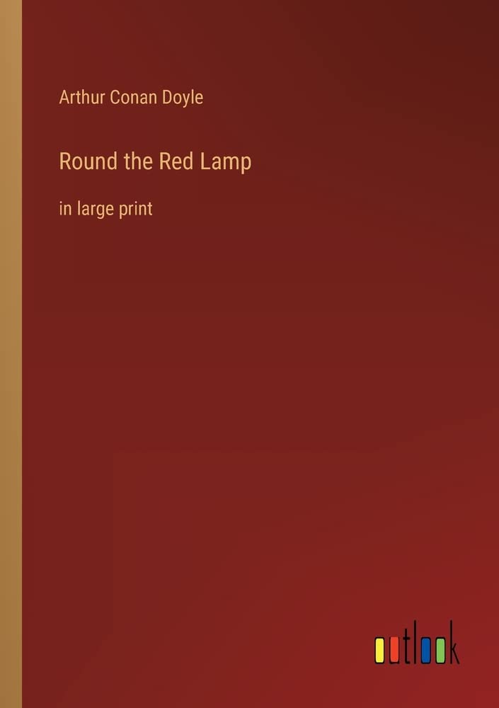 Round the Red Lamp: in large print