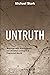 Untruth: Musings with Kierk...
