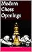 Modern Chess Openings
