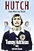 Hutch, Hard Work and Belief by Kevin Shannon