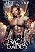 Her Dragon Daddy (Black Claw Dragons #1-6)