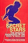 Secret Stars: The...