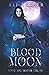 Blood Moon: A YA Paranormal...