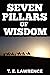 The Seven Pillars of Wisdom: A Triumph by TE Lawrence: Includes Original Photographs, Sketches and Maps (Biographies and Autobiographies Series)