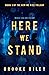 Here We Stand (How We Rise,...