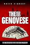 The Genovese Mafia Crime Family: A Complete and Fascinating History of New York Criminal Organization (Five Families) (The Five Families)