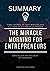 SUMMARY OF THE MIRACLE MORNING FOR ENTREPRENEURS BY HAL ELROD AND CAMERON HEROLD: Take Control Of Your Mornings And Use Them To Your Best Advantage Especially If You Are A Busy Entrepreneur