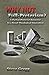 Why Not Full-Preterism?: A Partial-Preterist Response to a Novel Theological Innovation