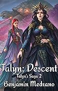 Talyn: Descent