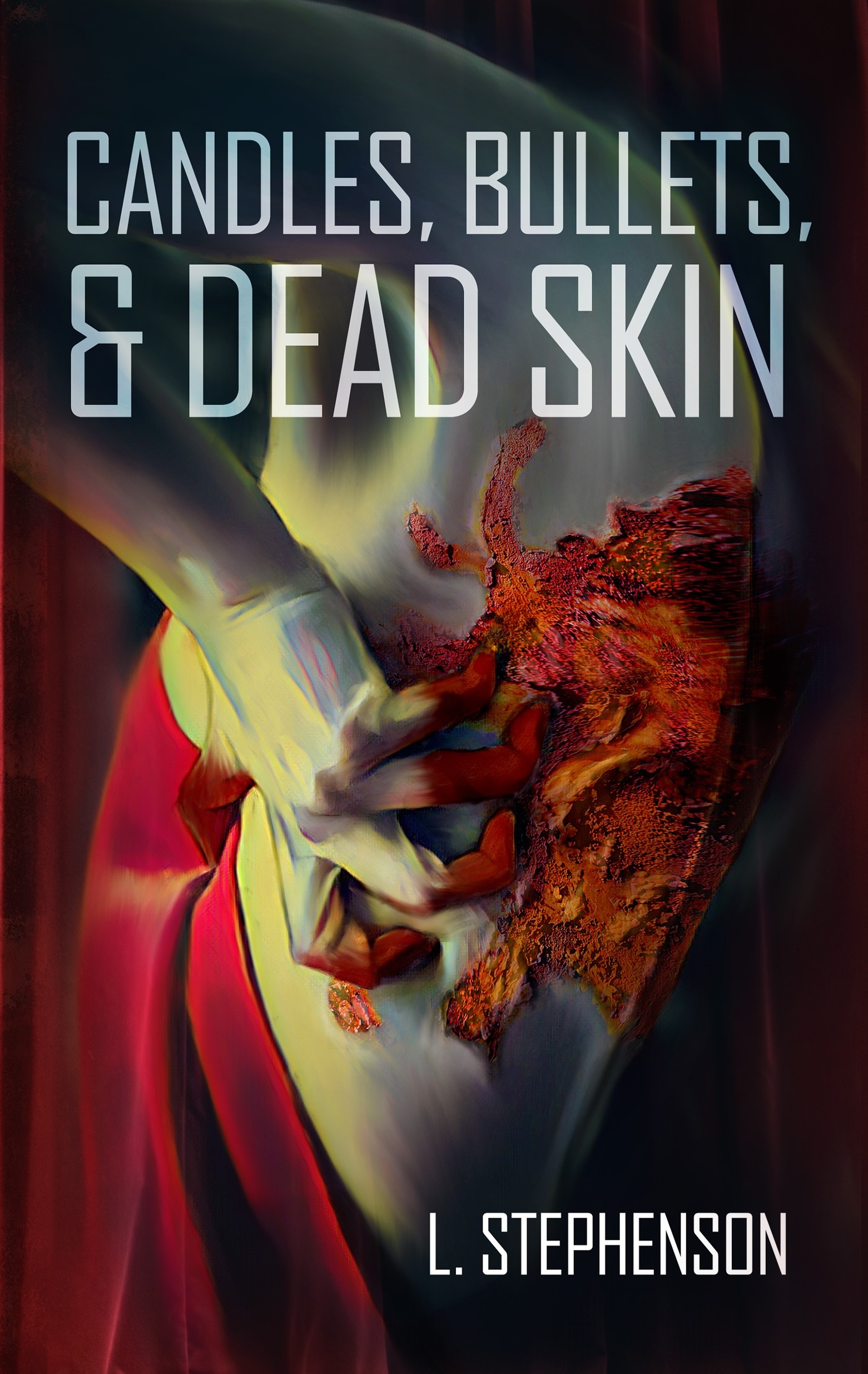 Candles, Bullets, & Dead Skin