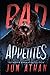 Bad Appetites: Author's Enhanced Edition