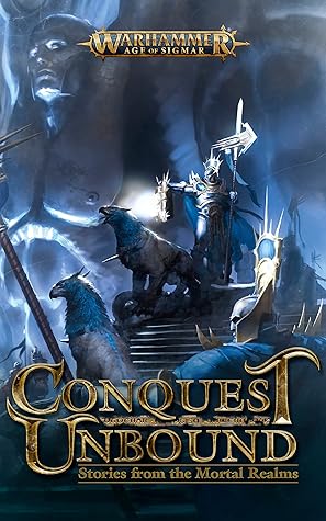 Adrian Tchaikovsky - Conquest Unbound: Stories from the Mortal Realms
