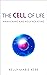 The Cell of Life: Awakening...