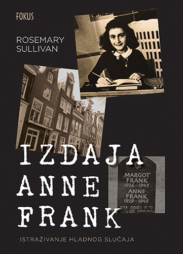 Izdaja Anne Frank: Istraživanje hladnog slučaja