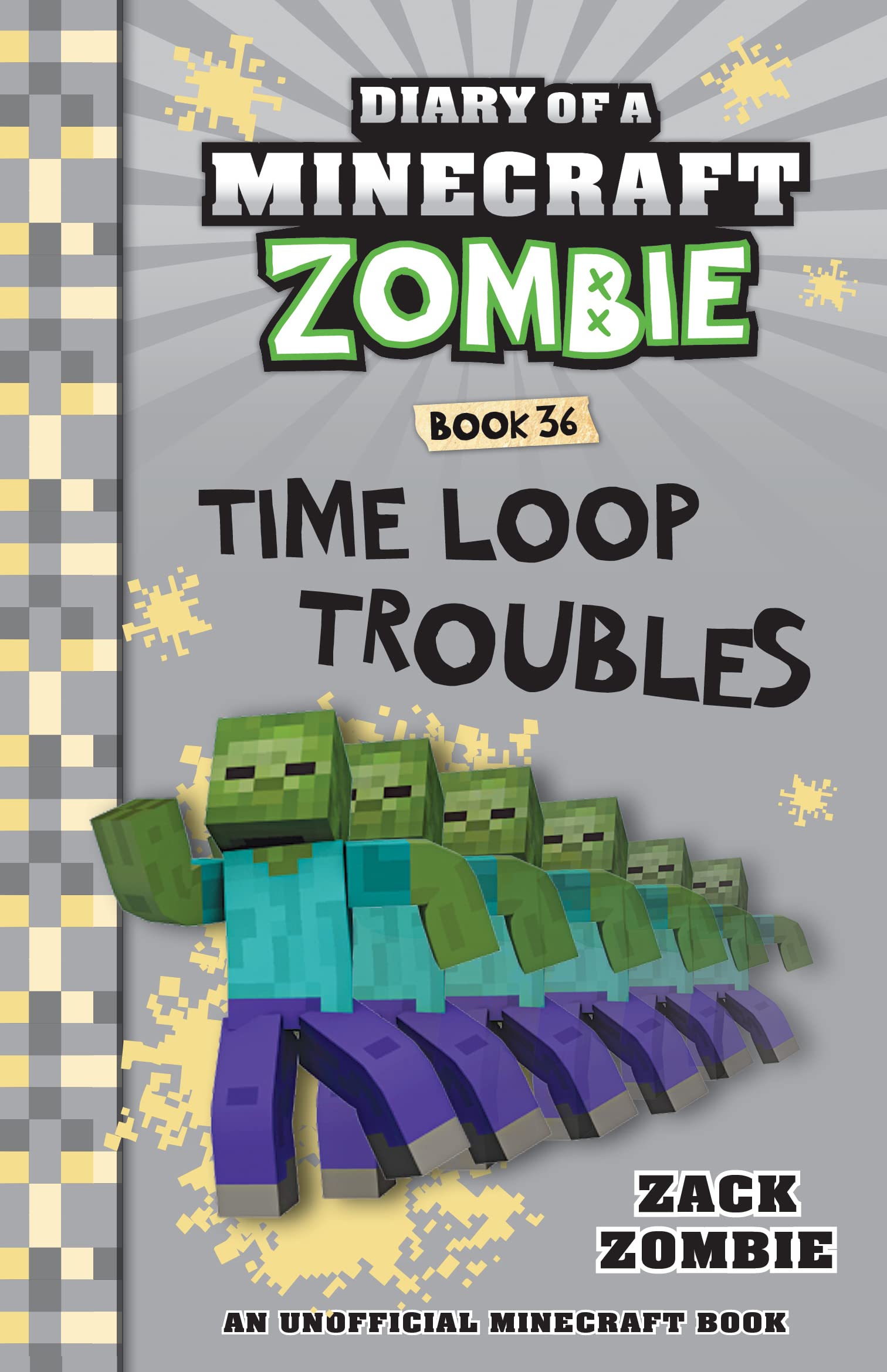 Time Loop Troubles (Diary of a Minecraft Zombie, Book 36) (Diary of a Minecraft Zombie)