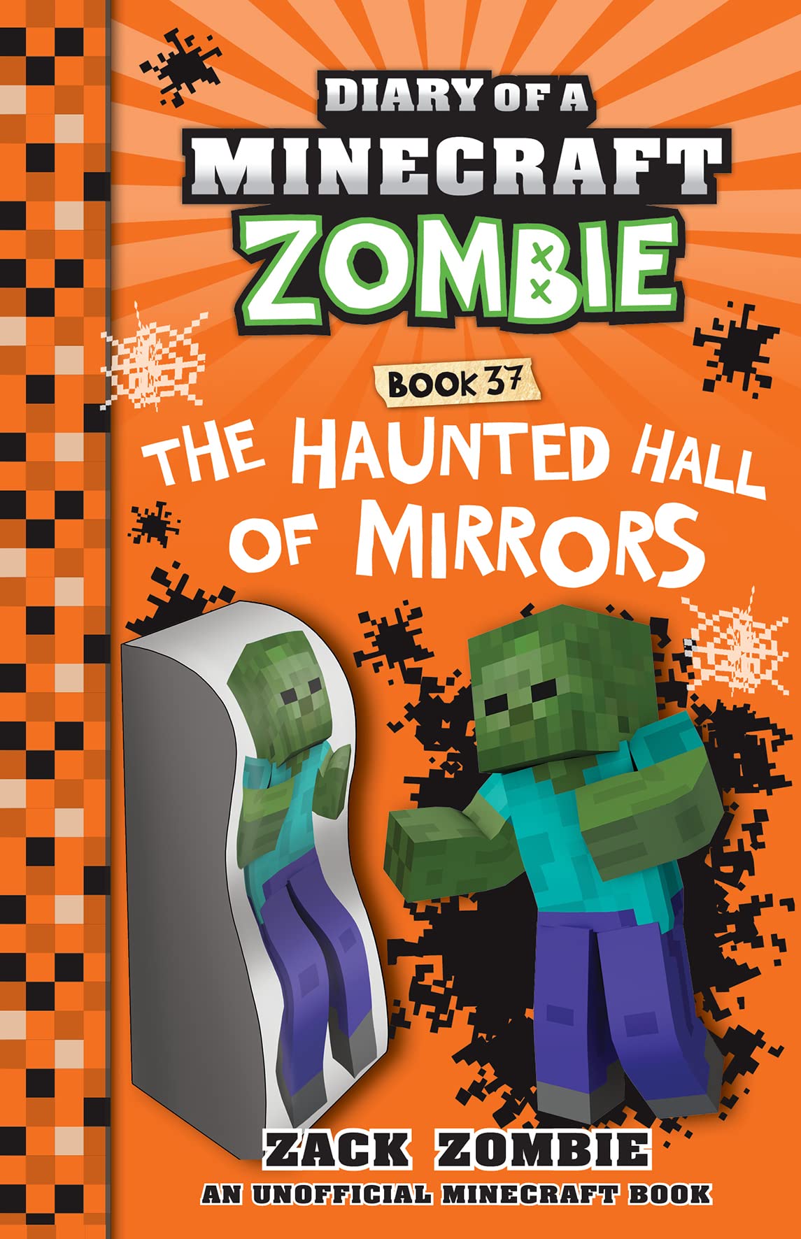The Haunted Hall of Mirrors (Diary of a Minecraft Zombie, Book 37)