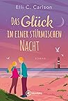 Das Glück in einer stürmischen Nacht (Rügen zum Verlieben 2) (German Edition) Das Glück in einer stürmischen Nacht (Rügen zum Verlieben 2) (German Edition)