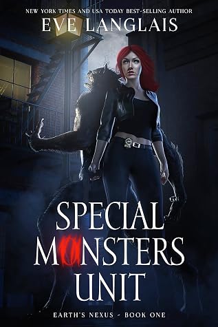 Special Monsters Unit (Earth's Nexus #1)