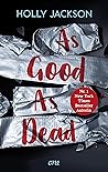 As Good as Dead by Holly  Jackson