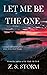 Let Me Be The One: A best friends to lovers bi-awakening MM romance.