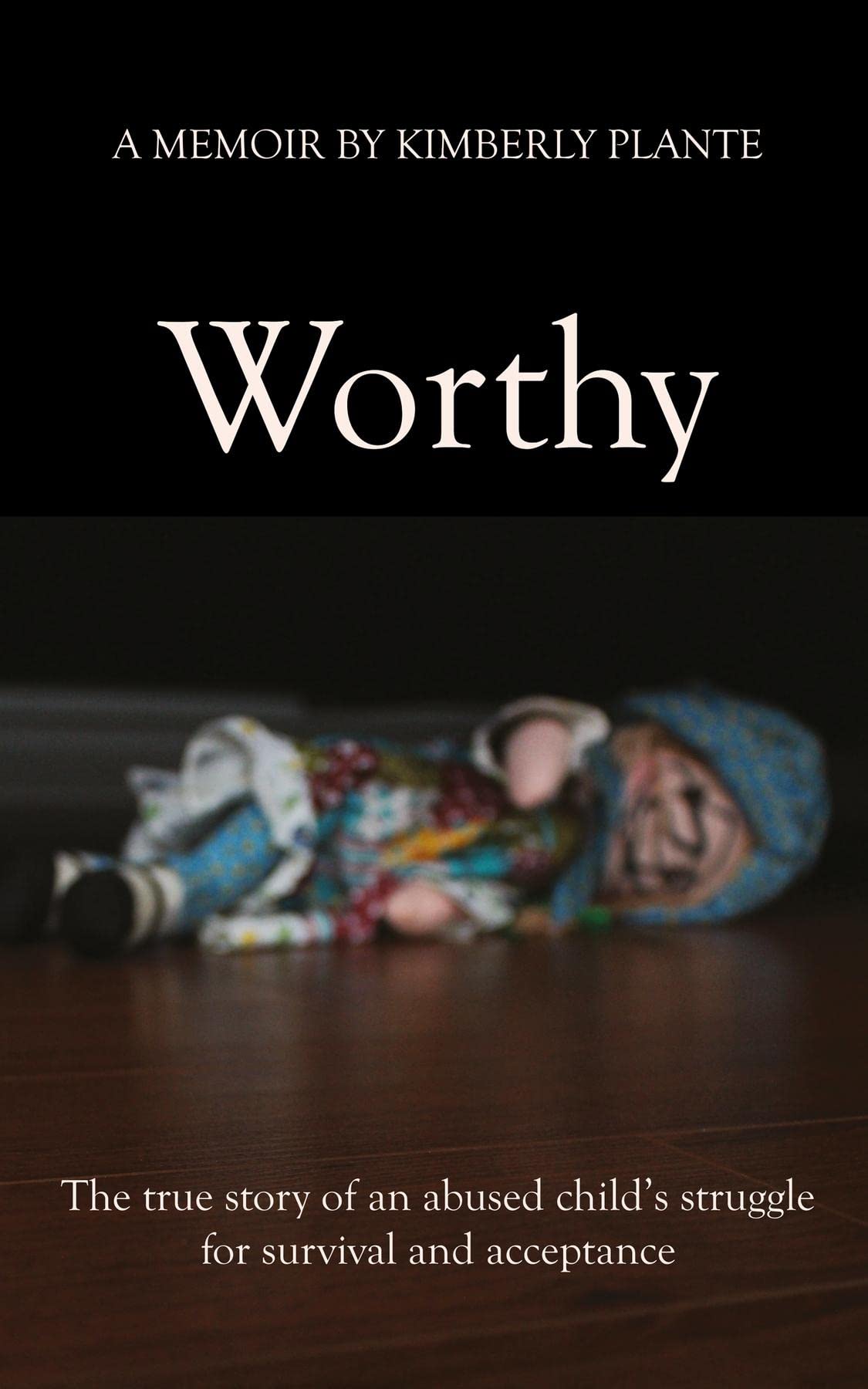Worthy (Kindle Edition)