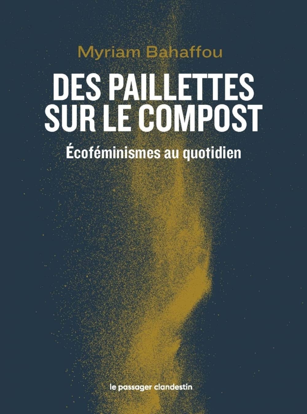 Des paillettes sur le compost (Paperback)