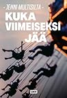 Kuka viimeiseksi jää