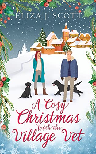 A Cosy Christmas with the Village Vet (Life on the Moors #8)