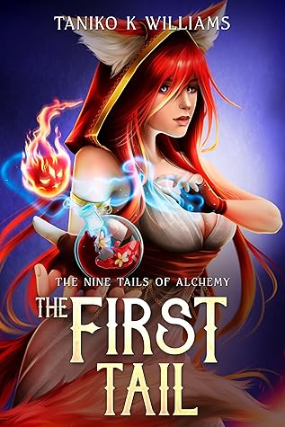 The First Tail (The Nine Tails of Alchemy #1)