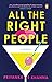 All the Right People: A Novel