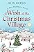 A Wish at the Christmas Vil...