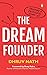 The DREAM Founder: Creating...