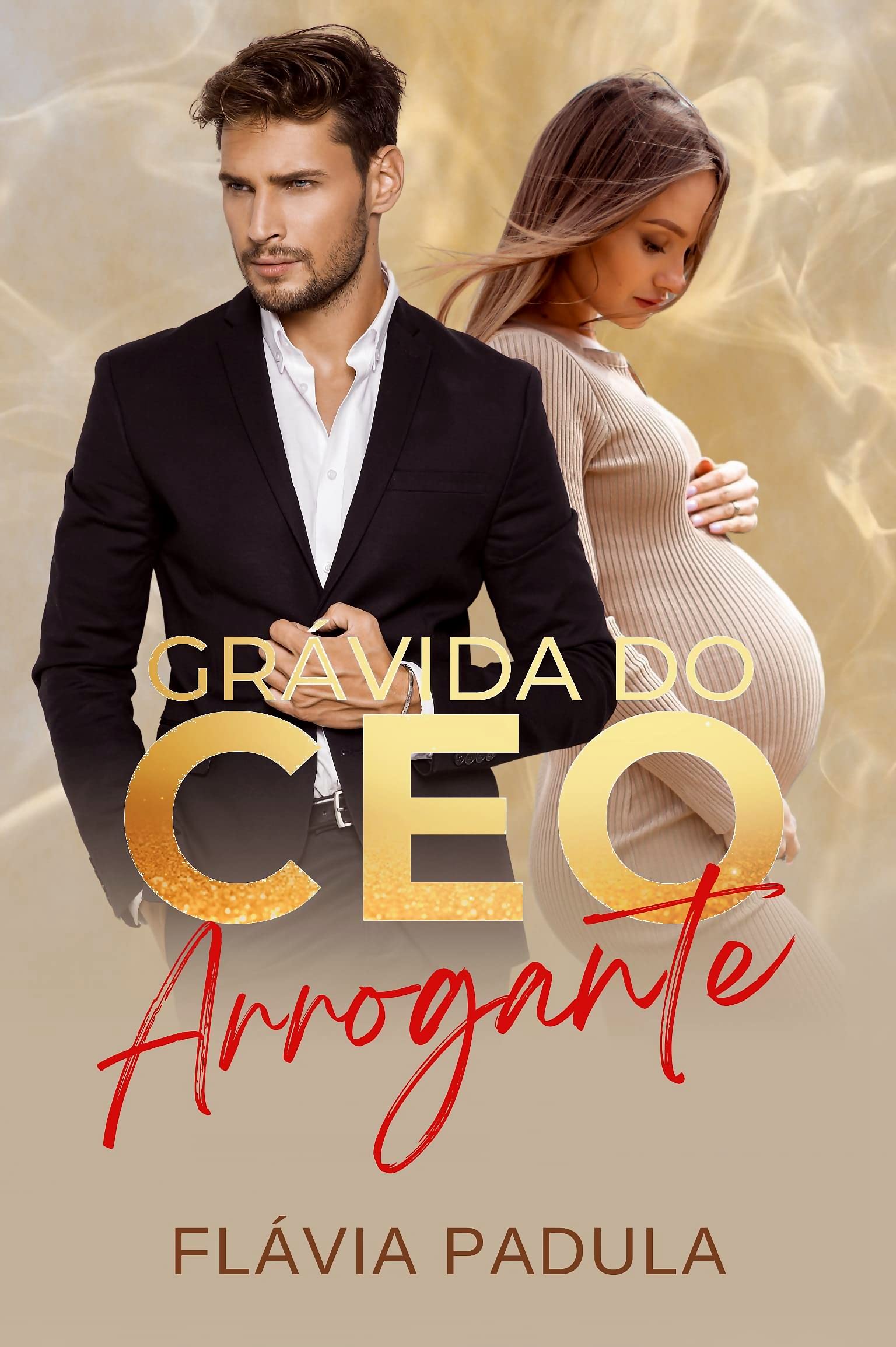 Grávida do CEO Arrogante (Amigas Poderosas Livro 1) (Portuguese Edition)