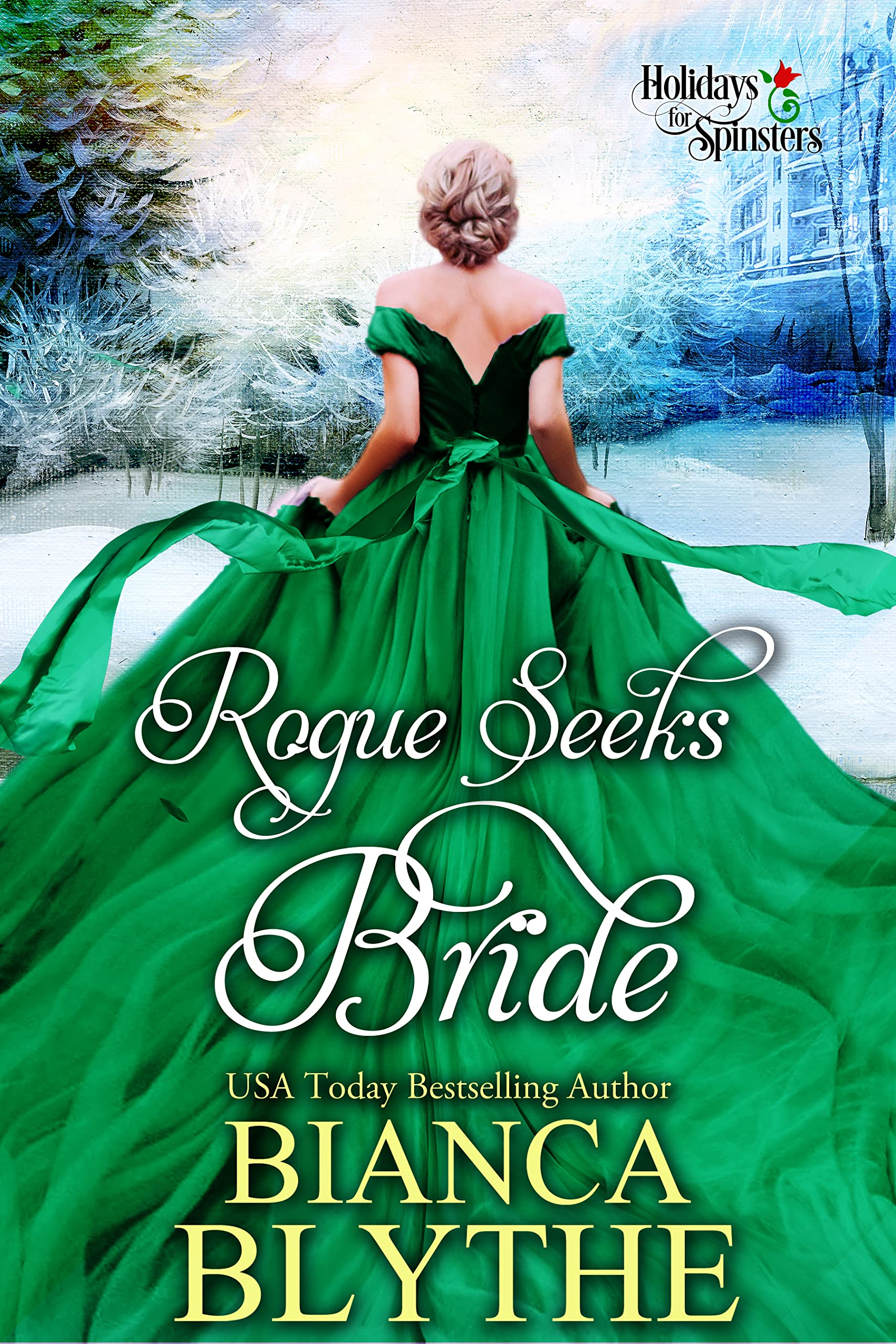 Rogue Seeks Bride (Holidays for Spinsters, #2)