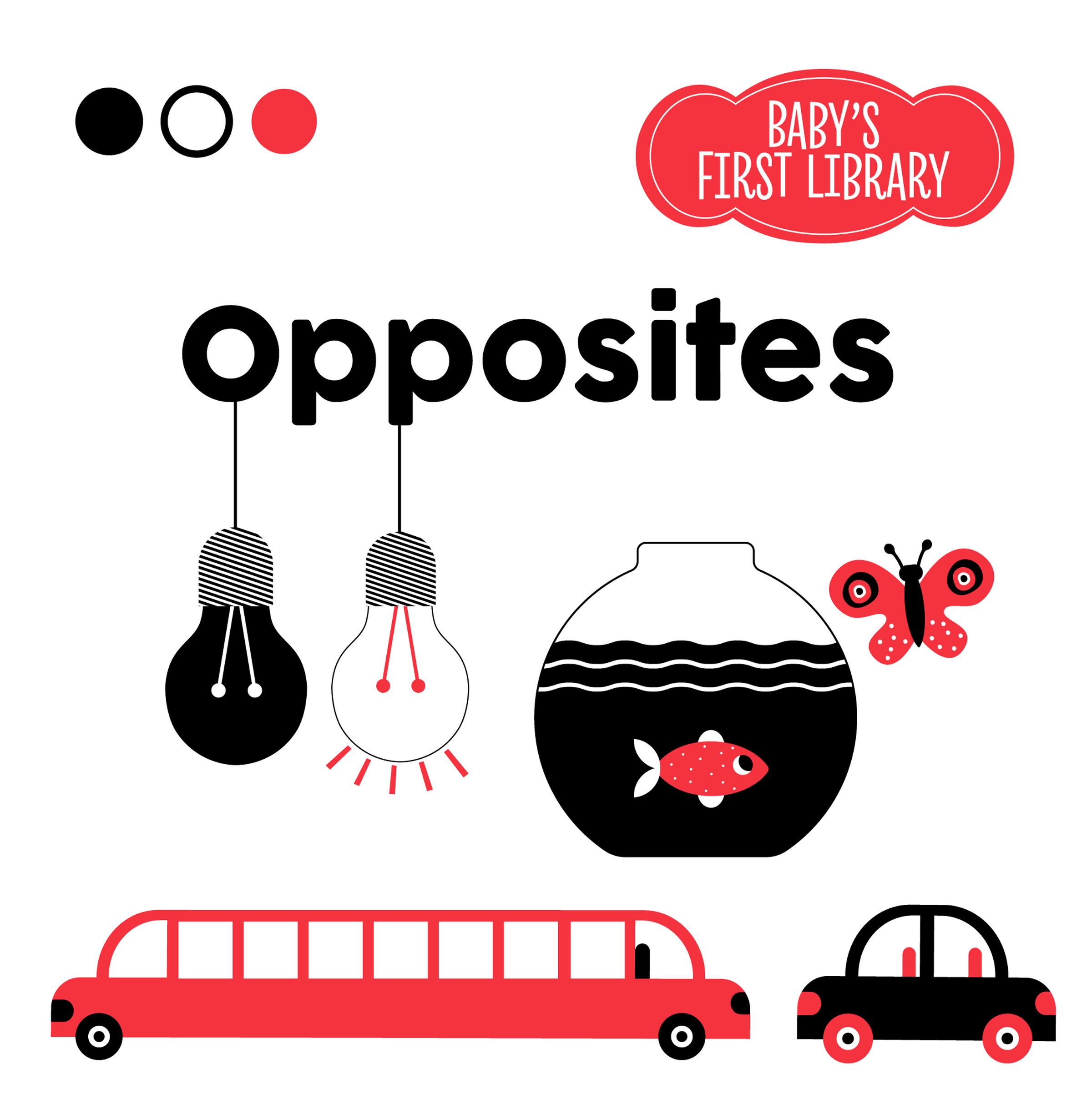 Opposites (Baby's First Library)