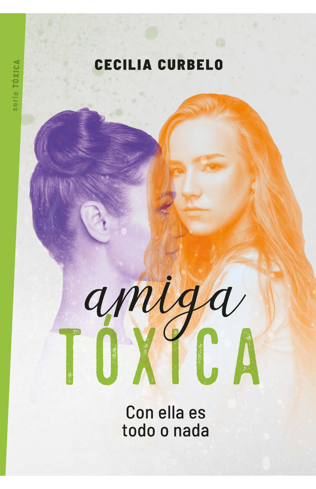 Amiga tóxica (Paperback)