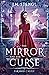 The Mirror and the Curse
