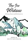The Ice Widow: A Story of Love and Redemption