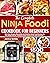 The Complete Ninja Foodi Cookbook for Beginners by Janice Sottile
